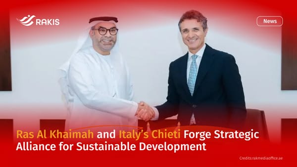 Ras Al Khaimah and Italy’s Chieti Forge Strategic Alliance for Sustainable Development