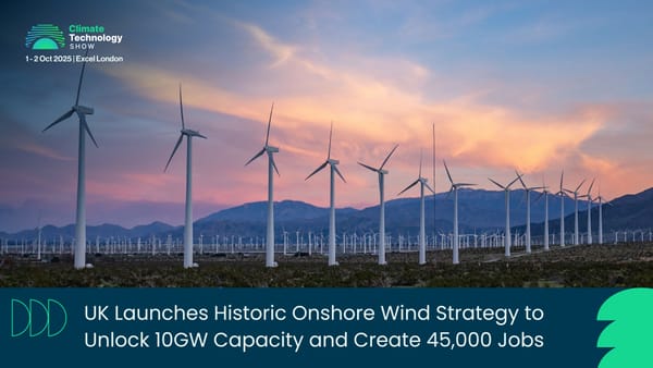 UK Launches Historic Onshore Wind Strategy to Unlock 10GW Capacity and Create 45,000 Jobs
