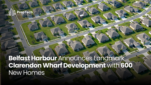 Belfast Harbour Announces Landmark Clarendon Wharf Development with 600 New Homes
