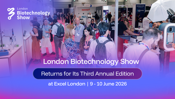 London Biotechnology Show Returns for Its Third Annual Edition at Excel London