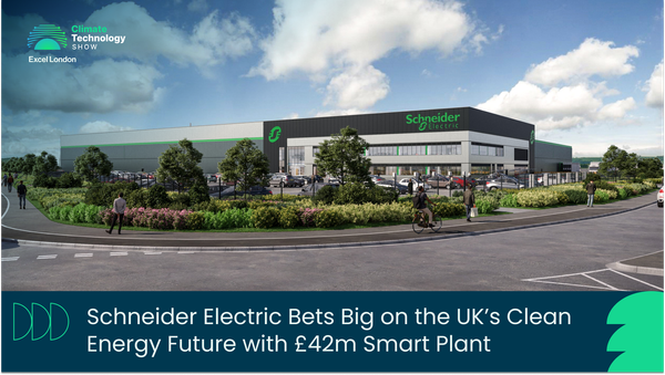 Schneider Electric Bets Big on the UK’s Clean Energy Future with £42m Smart Plant