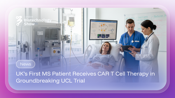 UK’s First MS Patient Receives CAR T Cell Therapy in Groundbreaking UCL Trial