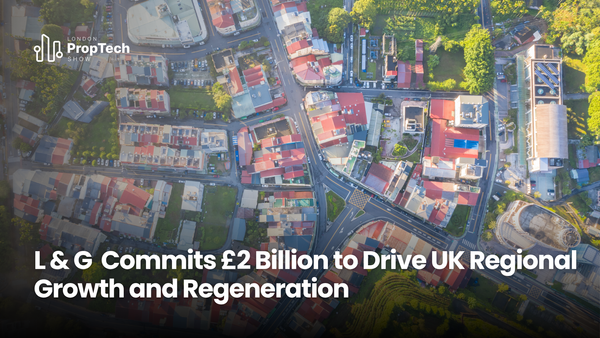 L&G Commits £2 Billion to Drive UK Regional Growth and Regeneration