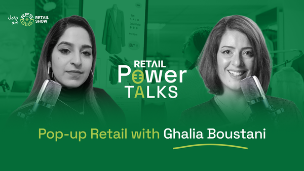 Retail Power Talks | Ep. 12 | Pop-up Retail with Ghalia Boustani, Retail & Luxury Expert