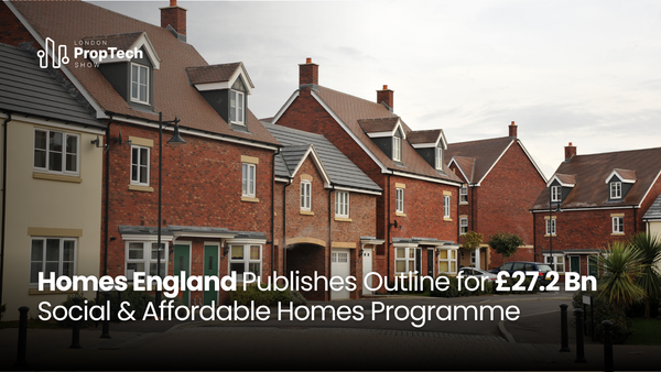 Homes England Publishes Outline for £27.2 Bn Social & Affordable Homes Programme