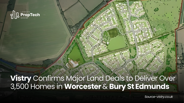 Vistry Confirms Major Land Deals to Deliver Over 3,500 Homes in Worcester &  Bury St Edmunds
