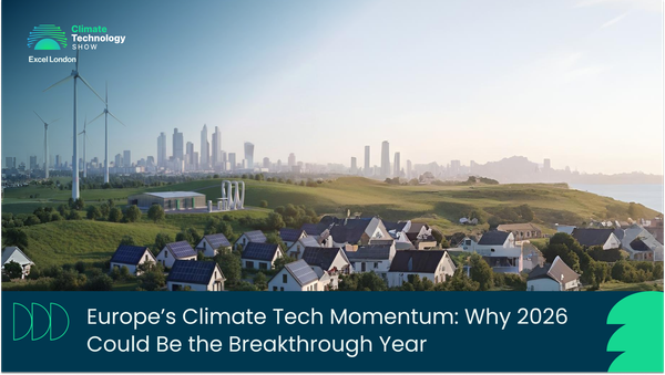 Europe’s Climate Tech Momentum: Why 2026 Could Be the Breakthrough Year