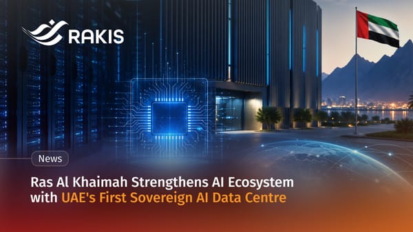 Ras Al Khaimah Strengthens AI Ecosystem with UAE's First Sovereign AI Data Centre